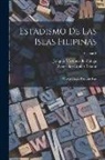 Joaquín Martínez de Zúñiga, Wenceslao Emilio Retana - Estadismo De Las Islas Filipinas: Ó, Mis Viajes Por Este País; Volume 2