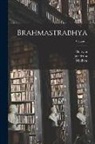 Bdaryaa, Madhva th Cent, Jayatirtha - Brahmastrabhya; Volume 1