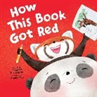 Margaret Chiu Greanias, Iwai Melissa, Melissa Iwai - How This Book Got Red
