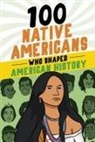 Bonnie Juettner, Eduard Coll - 100 Native Americans Who Shaped American History