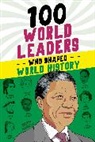 Kathy Paparchontis - 100 World Leaders Who Shaped World History