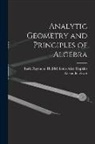 Louis Allen Hopkins Earle Ray Ziwet - Analytic Geometry and Principles of Algebra