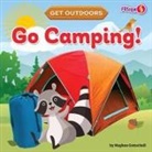 Meghan Gottschall - Go Camping!