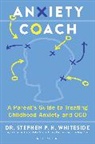 Dr. Stephen P.h. Whiteside, Stephen Whiteside, Stephen P.H. Whiteside - Anxiety Coach