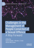 Wineke J Smid, Kieran McCartan, Wineke J. Smid, Kasia Uzieblo - Challenges in the Management of People Convicted of a Sexual Offence