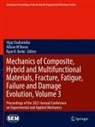 Ryan B Berke, Allison M Beese, Ryan B. Berke, Vijay Chalivendra, Allison M Beese - Mechanics of Composite, Hybrid and Multifunctional Materials, Fracture, Fatigue, Failure and Damage Evolution, Volume 3