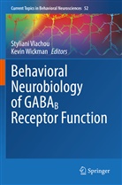 Styliani Vlachou, Wickman, Kevin Wickman - Behavioral Neurobiology of GABAB Receptor Function