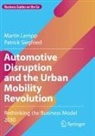 Martin Lempp, Patrick Siegfried - Automotive Disruption and the Urban Mobility Revolution