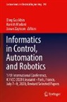 Oleg Gusikhin, Kurosh Madani, Janan Zaytoon - Informatics in Control, Automation and Robotics