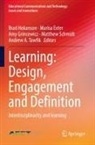 Marisa Exter, Amy Grincewicz, Amy Grincewicz et al, Brad Hokanson, Matthew Schmidt, Andrew A. Tawfik - Learning: Design, Engagement and Definition