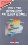 Marketing Publishing Center - Dónde y cómo encontrar ideas para mejorar su empresa