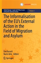 Idriz, Narin Idriz, Eva Kassoti - The Informalisation of the EU's External Action in the Field of Migration and Asylum