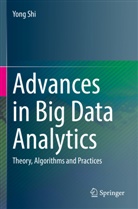 Yong Shi - Advances in Big Data Analytics