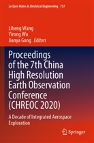 Jianya Gong, Liheng Wang, Yirong Wu - Proceedings of the 7th China High Resolution Earth Observation Conference (CHREOC 2020)