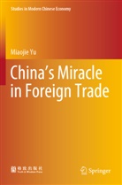 Miaojie Yu - China's Miracle in Foreign Trade