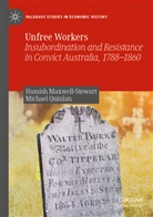 Hamish Maxwell-Stewart, Michael Quinlan - Unfree Workers