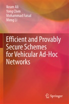 Ikram Ali, Yong Chen, Mohammad Faisal, Mohammad et al Faisal, Meng Li - Efficient and Provably Secure Schemes for Vehicular Ad-Hoc Networks