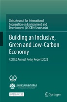 CCICED, CCICED CCICED, China Council for International Cooperat, China Council for International Cooperation on Env - Building an Inclusive, Green and Low-Carbon Economy
