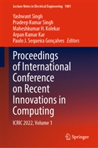 Paulo J. Sequeira Gonçalves, Maheshkumar H Kolekar et al, Arpan Kumar Kar, Maheshkumar H. Kolekar, Pradeep Kumar Singh, Pradeep Kumar Singh... - Proceedings of International Conference on Recent Innovations in Computing