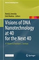 Nata¿a Jonoska, Nataa Jonoska, Natasa Jonoska, Winfree, Erik Winfree - Visions of DNA Nanotechnology at 40 for the Next 40