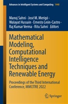 Ernesto Leon Castro, Walayat Hussain, Walayat Hussain et al, Ernesto León-Castro, José M Merigó, José M Merigó... - Mathematical Modeling, Computational Intelligence Techniques and Renewable Energy