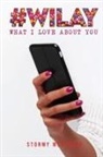 Antoinette Weathers - #WILAY What I Love About You