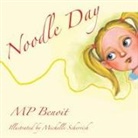 Mp Benoit, Michelle Schervish - Noodle Day