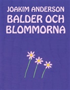 Joakim Anderson - Balder och blommorna