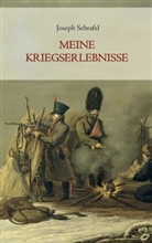 Joseph Schrafel - Meine Kriegserlebnisse