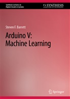 Steven F Barrett, Steven F. Barrett - Arduino V: Machine Learning