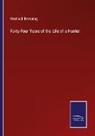 Meshach Browning - Forty-Four Years of the Life of a Hunter