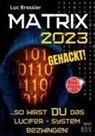Luc Bressier - MATRIX 2023 gehackt!