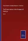 Francis Rawdon-Hastings Marquess of Hastings - The Private Journal of the Marquess of Hastings