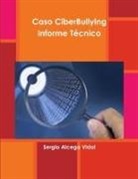 Sergio Alcega Vidal - CiberBullying Informe Técnico