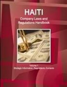 Www. Ibpus. Com - Haiti Company Laws and Regulations Handbook Volume 1 Strategic Information, Regulations, Contacts