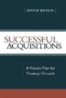 David Braun - Successful Acquisitions