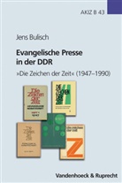 Jens Bulisch - Evangelische Presse in der DDR