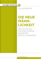 Julian Beyer - Die neue Männlichkeit