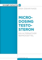 Biba Nass, Biba Oskar Nass - Microdosing Testosteron