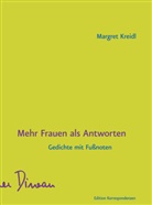 Margret Kreidl - Mehr Frauen als Antworten