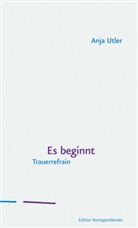 Anja Utler - Es beginnt