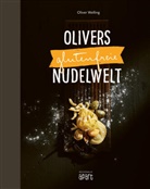 Oliver Welling - Olivers glutenfreie Nudelwelt