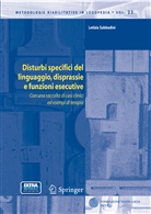 Letizia Sabbadini - Disturbi specifici del linguaggio, disprassie e funzioni esecutive