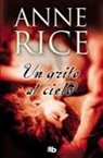 Anne Rice - Un grito al cielo