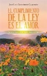 José Luis Rodríguez Calderón, José Luis Rodríguez Calderón - El Cumplimiento De La Ley Es El Amor