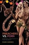 Mark Kernes - Preachers Vs. Porn