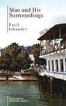 Fazil Iskander - Man and His Surroundings