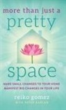 Reiko Gomez, Peter Kaplan - More Than Just a Pretty Space