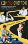 Margaret A. Harrell, Jan Mensaert, Hunter S. Thompson - Keep This Quiet Too!