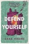 Cara Starns - Defend Yourself